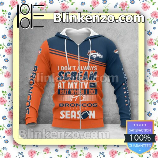 Beautiful Denver Broncos I Don't Always Scream At My TV But When I Do NFL Polo Shirt