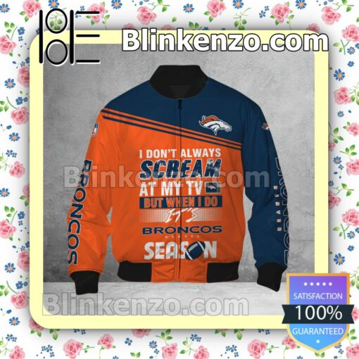 Limited Edition Denver Broncos I Don't Always Scream At My TV But When I Do NFL Polo Shirt