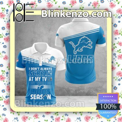 Detroit Lions I Don't Always Scream At My TV But When I Do NFL Polo Shirt