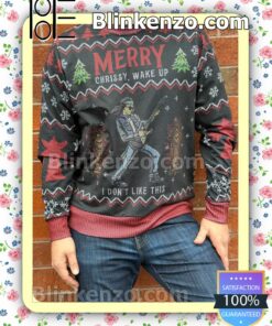 Eddie Merry Chrissy Wake Up I Don't Like This Christmas Pullover Sweatshirts