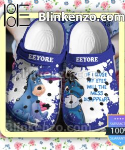 Eeyore If I Close My Eyes Will The Mess Disappear Halloween Clogs