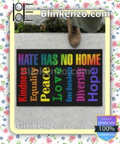 Hate Has No Home Kindness Equality Peace Love Inclusion Diversity Hope Entryway Rug a