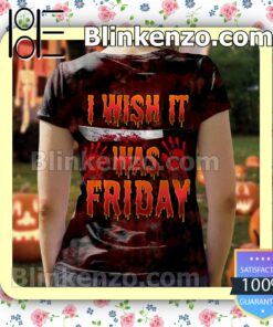 Horror Jason Mask I Wish It Was Friday Halloween 2022 Cosplay Shirt a