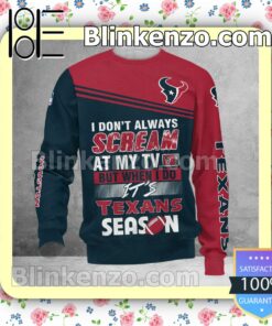 Great Houston Texans I Don't Always Scream At My TV But When I Do NFL Polo Shirt