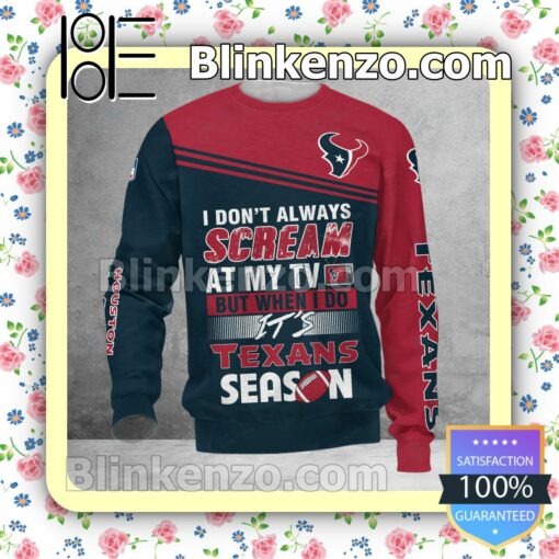 Great Houston Texans I Don't Always Scream At My TV But When I Do NFL Polo Shirt