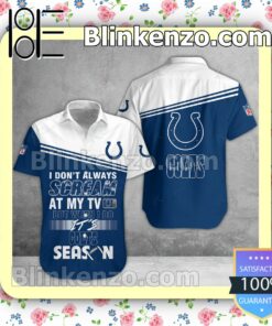 Fast Shipping Indianapolis Colts I Don't Always Scream At My TV But When I Do NFL Polo Shirt
