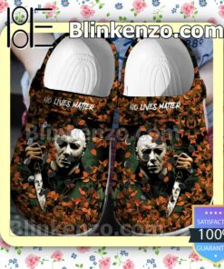 Michael Myers No Lives Matter Leaves Halloween Clogs