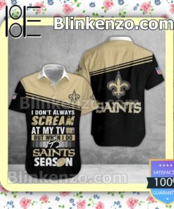 Esty New Orleans Saints I Don't Always Scream At My TV But When I Do NFL Polo Shirt
