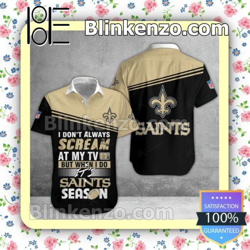 Esty New Orleans Saints I Don't Always Scream At My TV But When I Do NFL Polo Shirt