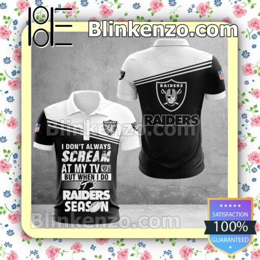 Oakland Raiders I Don't Always Scream At My TV But When I Do NFL Polo Shirt