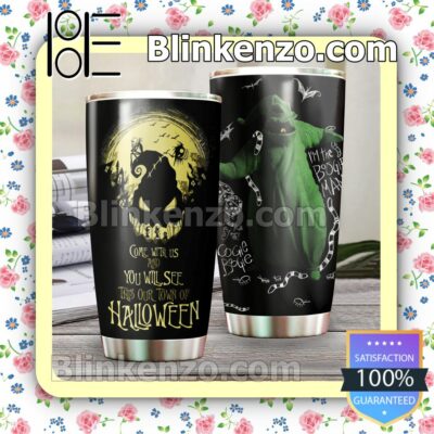 Oogie Boogie Come With Us And You Will See  This Our Town Of Halloween Travel Mug