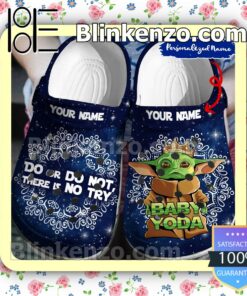 Personalized Baby Yoda Do Or Do Not There Is No Try Halloween Clogs