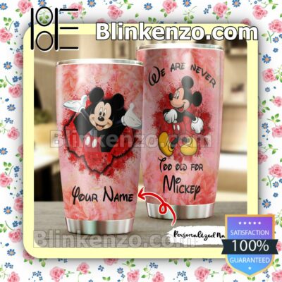 Personalized We Are Never Too Old For Mickey Travel Mug