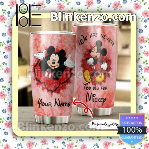 Personalized We Are Never Too Old For Mickey Travel Mug