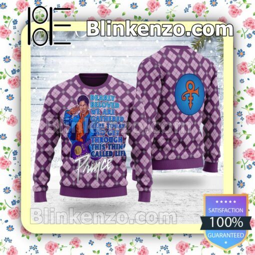 Prince Dearly Beloved We Are Gathered Here Today To Get Through This Thing Called Life Christmas Pullover Sweatshirts b