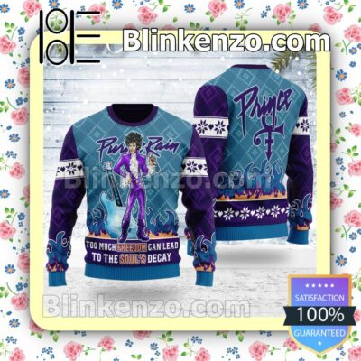 Prince Purple Rain Too Much Freedom Can Lead To The Soul's Decay Christmas Pullover Sweatshirts b