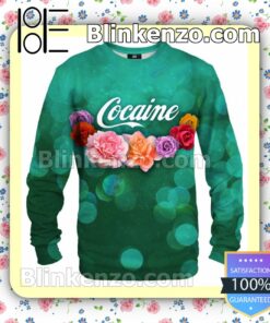 Roses Cocaine Sweatshirts