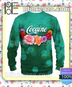 Roses Cocaine Sweatshirts a