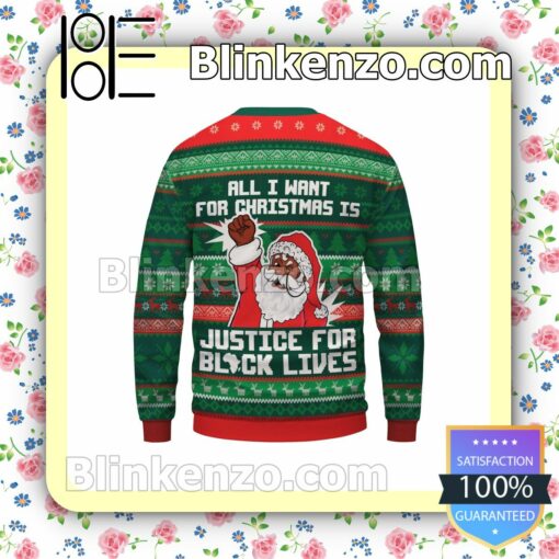 Santa Claus All I Want For Christmas Is Justice For Black Lives Christmas Pullover Sweatshirts a
