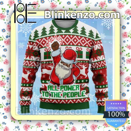 Santa Claus All Power To The People Christmas Pullover Sweatshirts