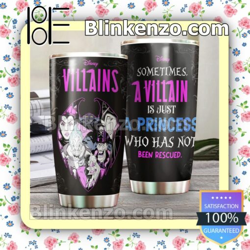 Sometimes A Villain Is Just A Princess Who Has Not Been Rescued Travel Mug