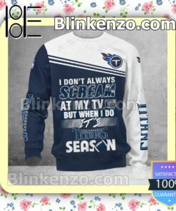 Only For Fan Tennessee Titans I Don't Always Scream At My TV But When I Do NFL Polo Shirt