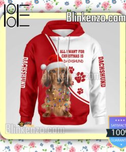 All I Want For Christmas Is Dachshund Hoodie Jacket a