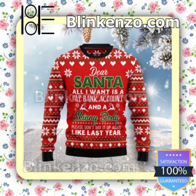 Dear Santa All I Want Is A Fat Bank Account Skinny Body Holiday Christmas Sweatshirts