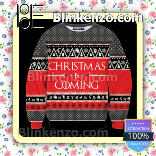 Game Of Thrones Christmas Is Coming Holiday Christmas Sweatshirts