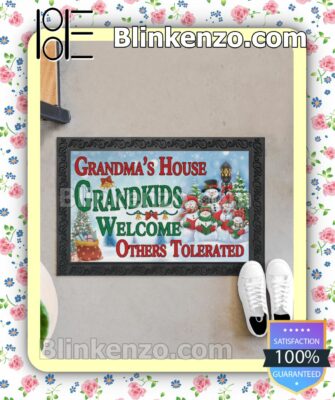 Grandma's House Grandkids Welcome Others Tolerated Entryway Mats b