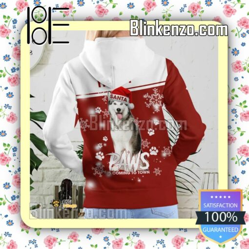 Husky Santa Paws Is Coming To Town Christmas Hoodie Jacket c