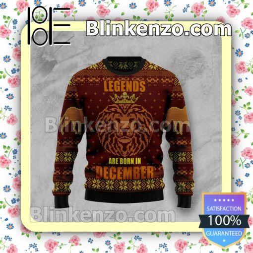 Legends Are Born In December Holiday Christmas Sweatshirts