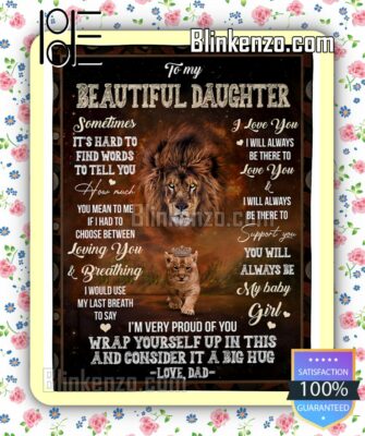 Lion To My Beautiful Daughter I'm Very Proud Of You Bed Blankets