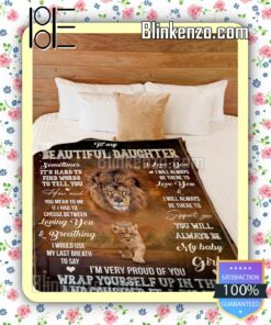 Lion To My Beautiful Daughter I'm Very Proud Of You Bed Blankets b