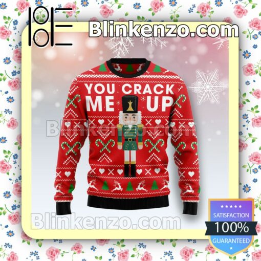 The Nutcracker You Crack Me Up Holiday Christmas Sweatshirts