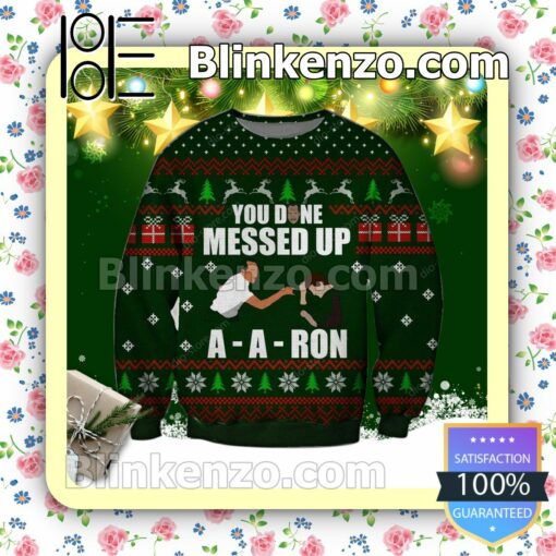 You Done Messed Up A Aron Key & Peele Holiday Christmas Sweatshirts