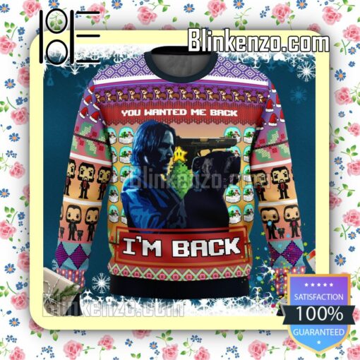 You Wanted Me Back I'M Back John Wick Knitted Christmas Jumper