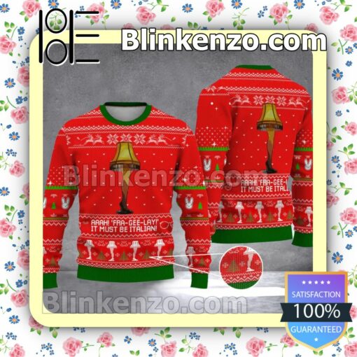 Aaah Fra-GEE-Lay It Must Be Italian Christmas Sweatshirts