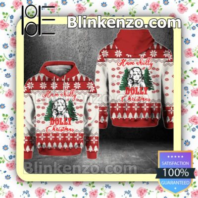 Have A Holly Dolly Christmas Pullover Hoodie Jacket