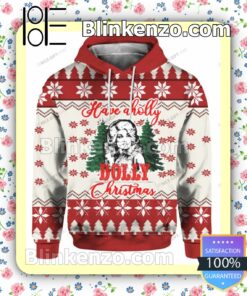 Have A Holly Dolly Christmas Pullover Hoodie Jacket a