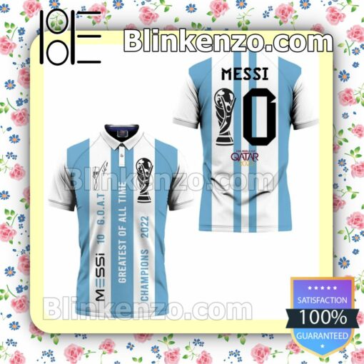 Only For Fan Messi 10 Goat Greatest Of All Time Champions 2022 Polo Short Sleeve Shirt
