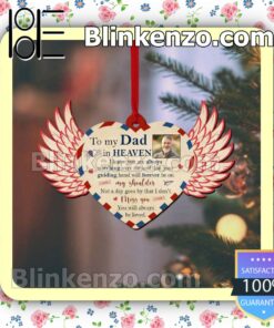 Funny Tee Personalized Photo To My Dad In Heaven You Will Always Be Loved Hanging Ornaments