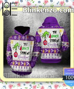 The Grinch Stole My Crown Royal Pullover Hoodie Jacket
