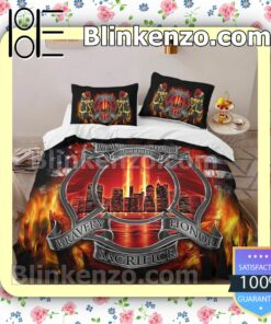 We Will Never Forget Bravery Honor Sacrifice Firefighter Bedding Set Queen Full b