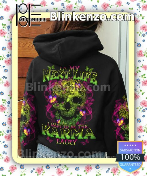 Amazing Butterfly Skull In My Next Life I Want To Be The Karma Fairy Fleece Hoodie