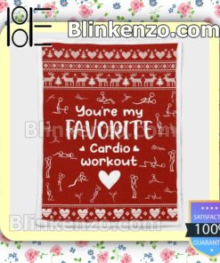 You're My Favorite Cardio Workout Throw Blanket