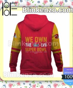 Chiefs Kingdom We Own The LVII Super Bowl Kansas City Chiefs Pullover Hoodie Jacket b