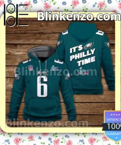 DeVonta Smith 6 It Is Philly Time Philadelphia Eagles Pullover Hoodie Jacket