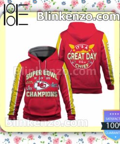 It Is A Great Day To Be A Chief Kansas City Chiefs Pullover Hoodie Jacket
