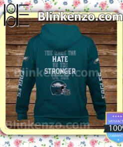 Jalen Hurts 1 The More You Hate Us The Stronger We Are Philadelphia Eagles Pullover Hoodie Jacket b